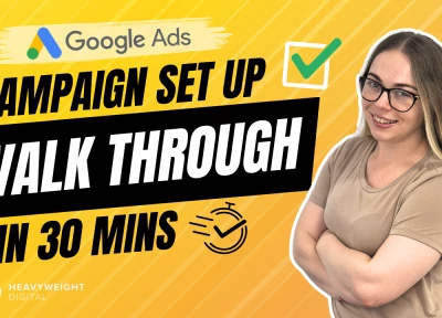 A beginners guide about how to create a Google Ads account and first campaign